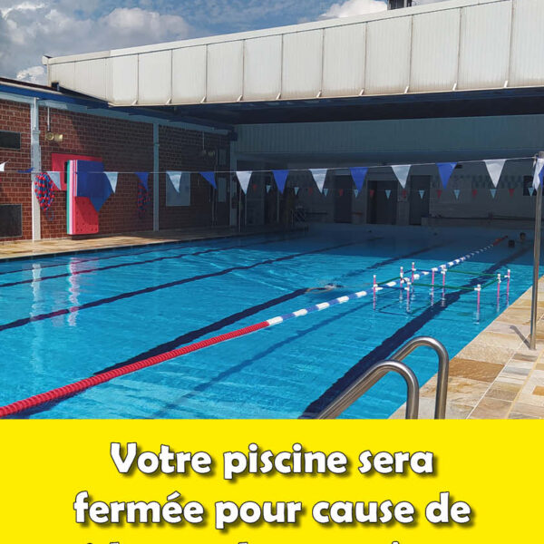 FERMETURE DE LA PISCINE DE SARRALBE